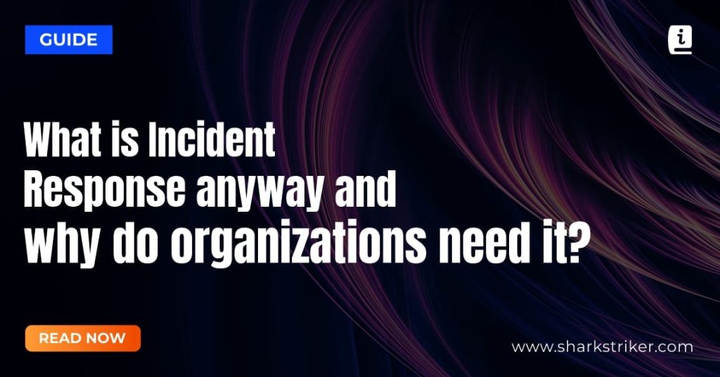Incident Response Incident Response Plan Sharkstriker Incident Response