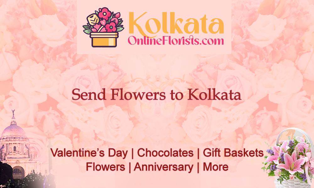 Send Flowers to Kolkata: Convenient Online Delivery of Fresh Blooms
