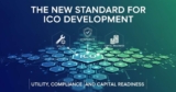 The New Standard for ICO Development: Utility, Compliance, and Capital Readiness