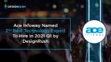 Ace Infoway Named 2nd Best Technology Expert To Hire in 2021 Q1 by DesignRush